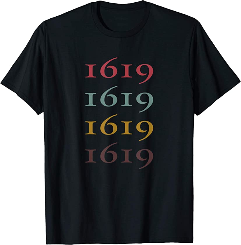 1619 Our Ancestors African American Heritage Pride T-Shirt