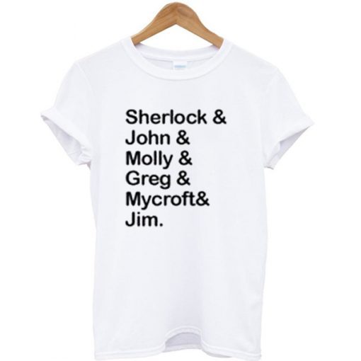 Sherlock and John and Molly and Greg and Mycroft and Jim RS T-Shirt