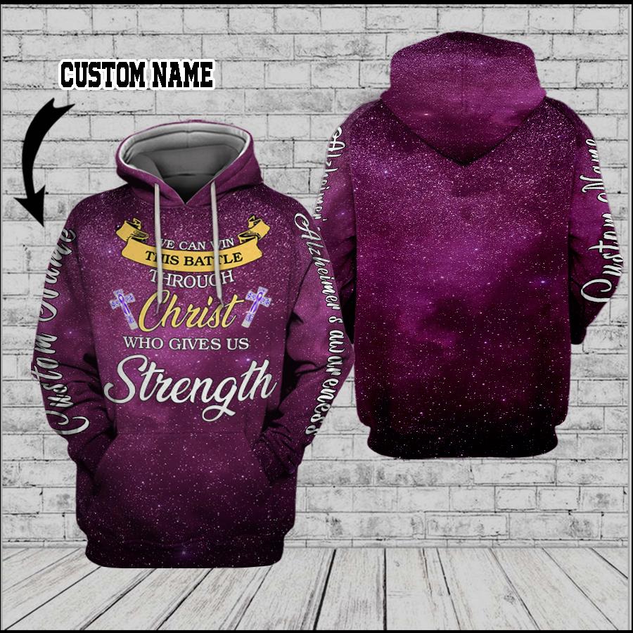 We Can Win This Battle Through Christ Who Gives Us Strength 3D Custom Hoodie