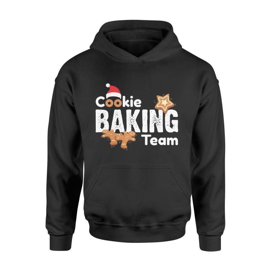 Cookie Baking Team Christmas Baking Team Gift T-Shirt Sweatshirt – Standard Hoodie