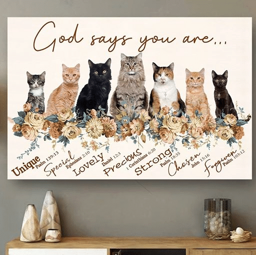 Cats God Says You Are Unique Special Lovely Precious Strong Chosen Forgiven Home Living Room Wall Decor Horizontal Poster Canvas