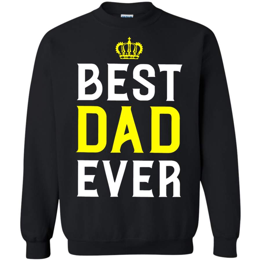 AGR Best Dad Ever Father’s Day Sweatshirt