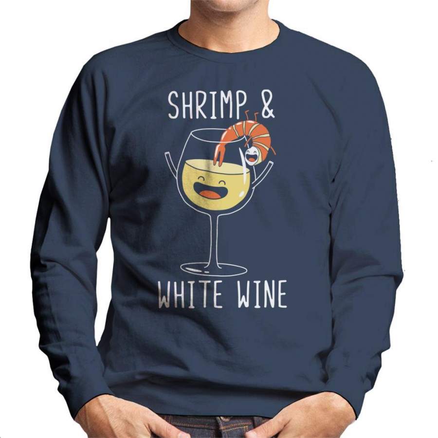 Shrimp and White Wine Men’s Sweatshirt