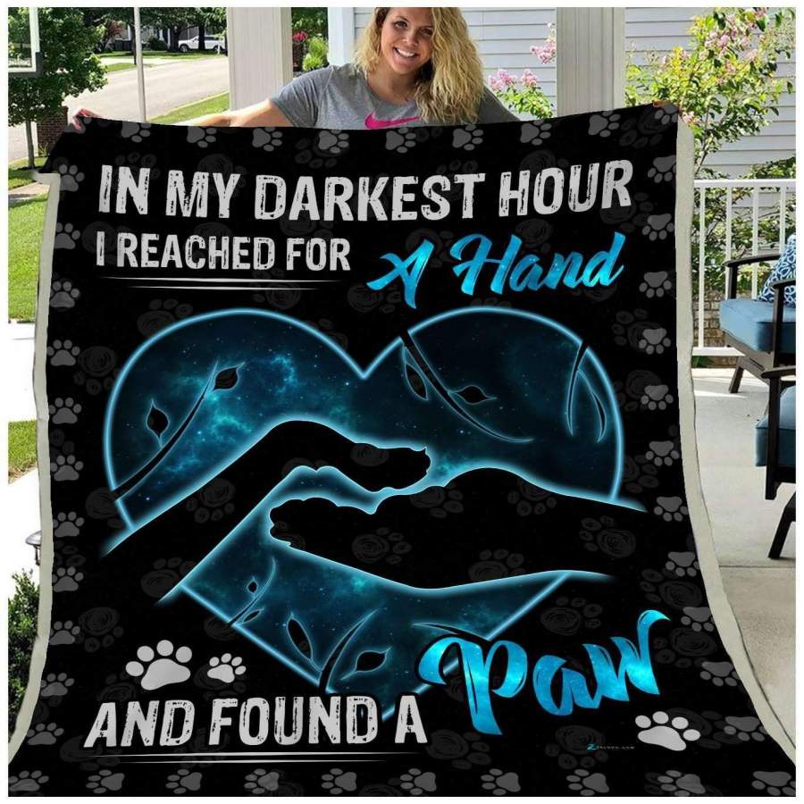 Blanket Gift For Dog Lover  In My Darkest Hour I Reached For A Hana