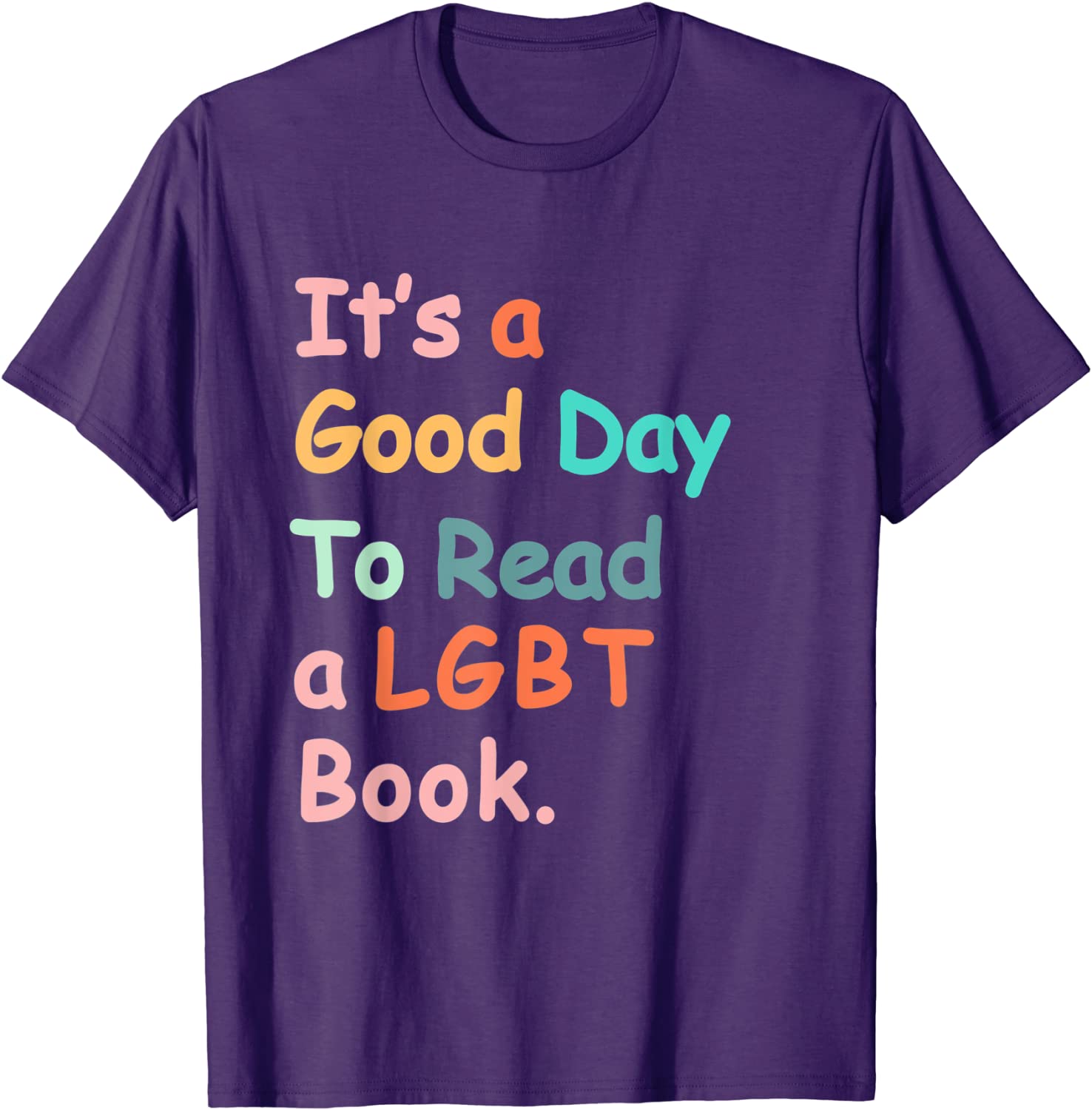 Pride Booker T Shirt, It’S A Good Day To Read A Lgbt Book, T-Shirt Gift For Birthday Lesbian, Gay