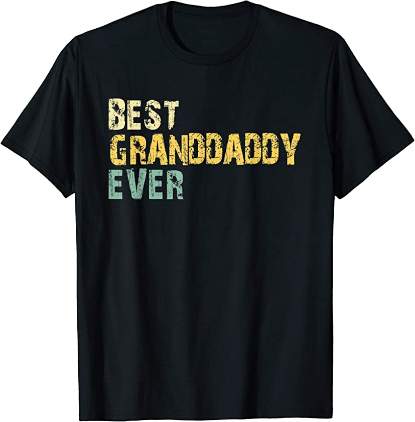 Best Granddaddy Ever Vintage Retro Gift Father’s Day T-Shirt