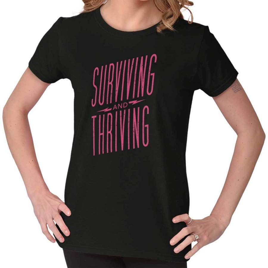 Breast Cancer Awareness Surviving Thriving Ladies T-Shirt