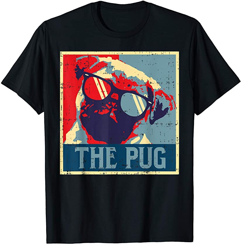 The Pug Obama Poster Vintage Animal Pet Dog Lover Owner Gift T-Shirt