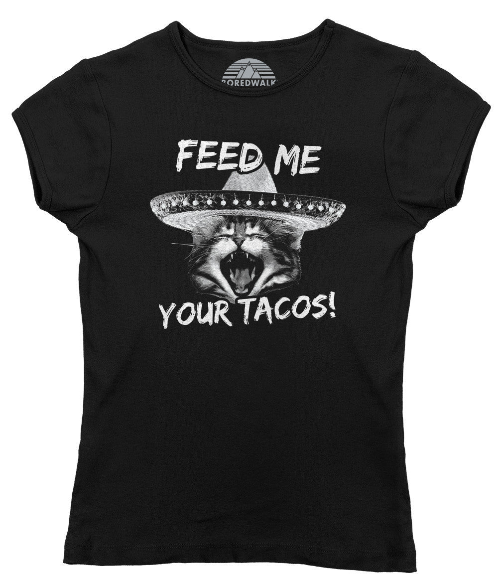 Women’S Feed Me Your Tacos T-Shirt Cute Foodie Cat