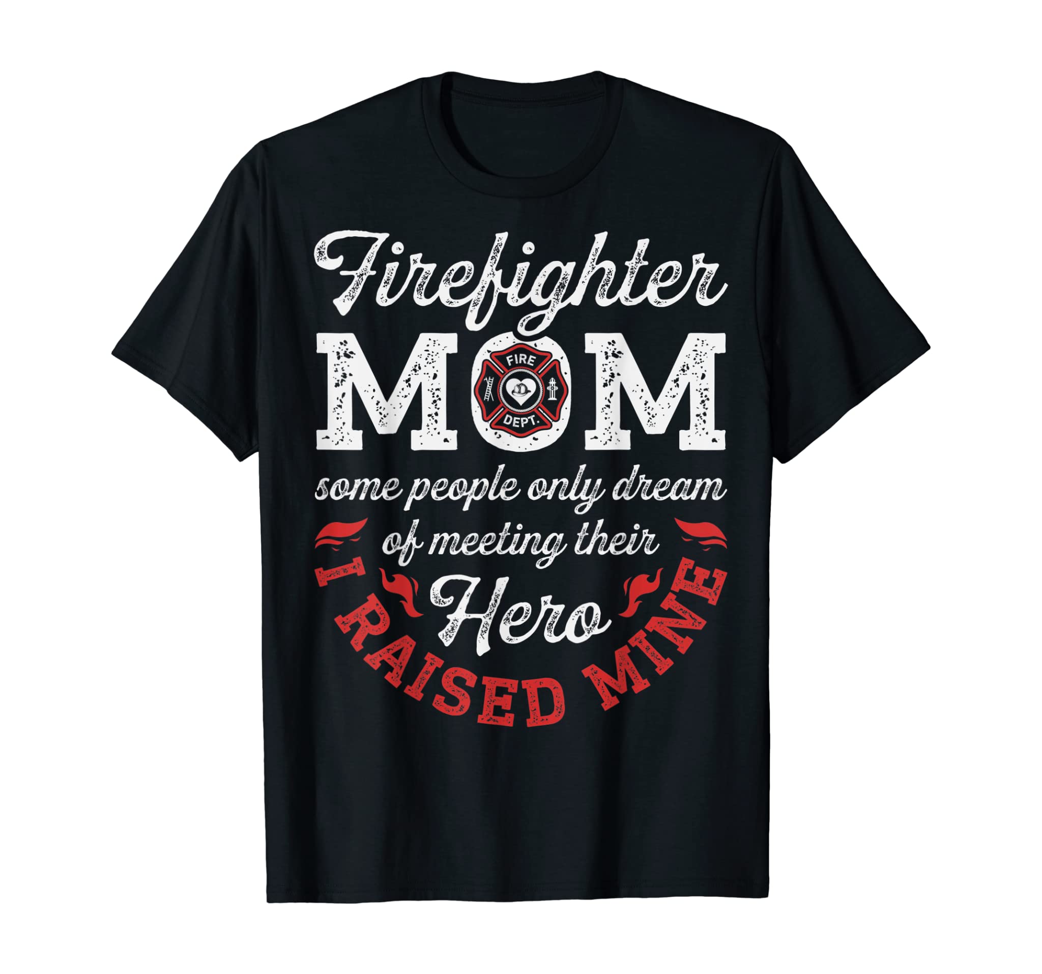 Firefighter Mom T shirt Firemen Proud Moms Mother’s Day Gift