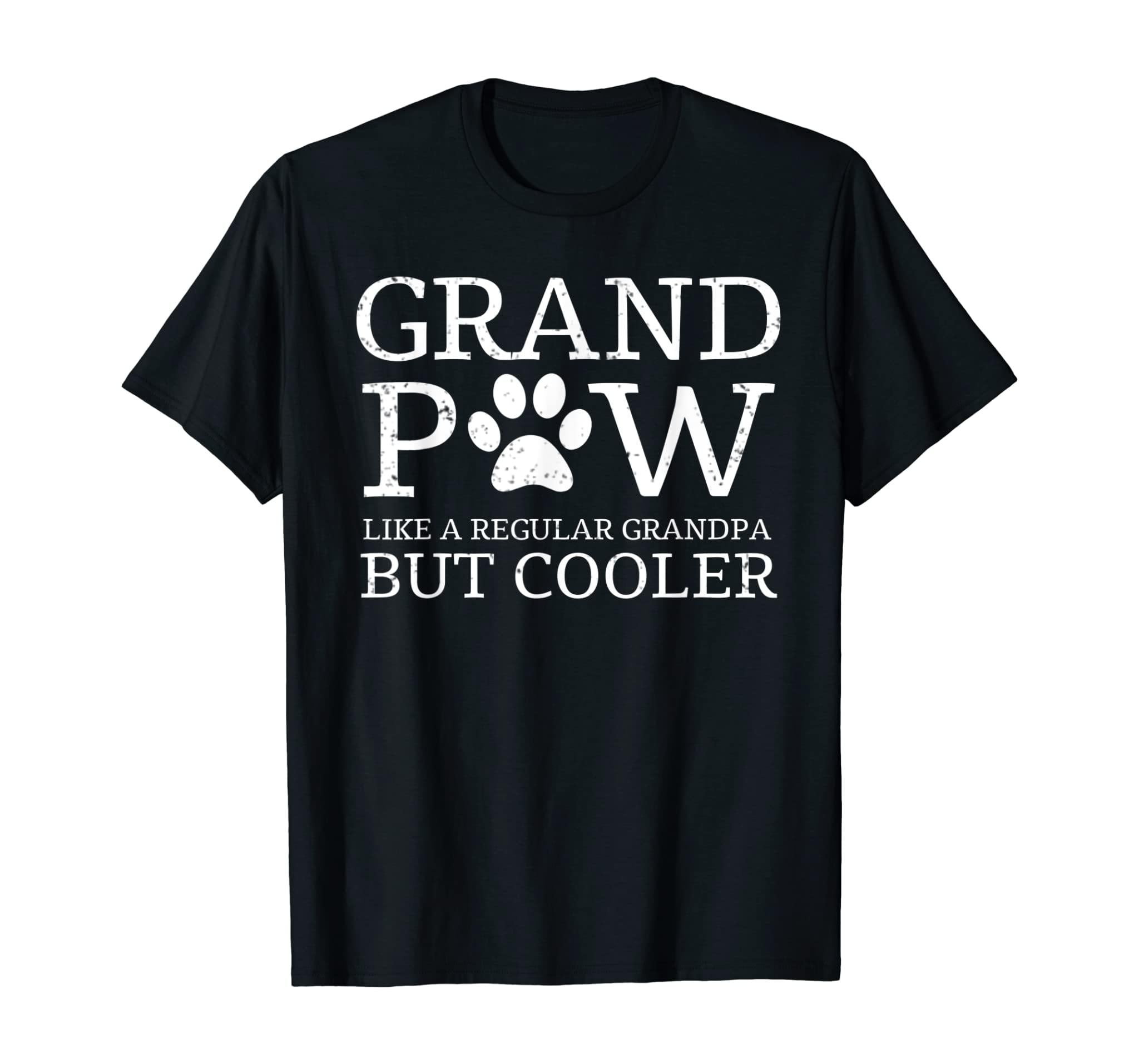 Grand Paw Shirt Like Regular Grandpa But Cooler Dog Lovers T-Shirt