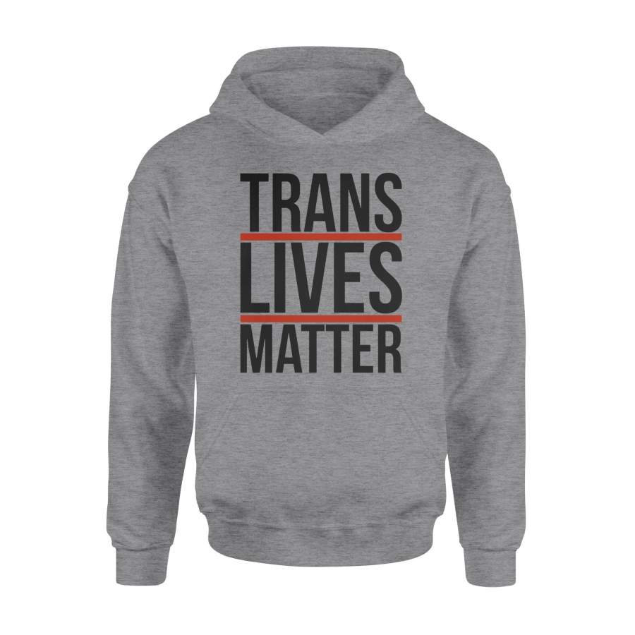 Trans Lives Matter Hoodie Black Lives Matter