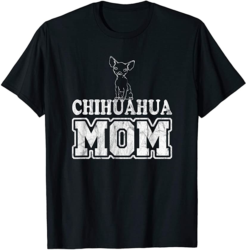 Chihuahua Mom Smallest Dog Chiwawa Dog Puppy Pals T-Shirt