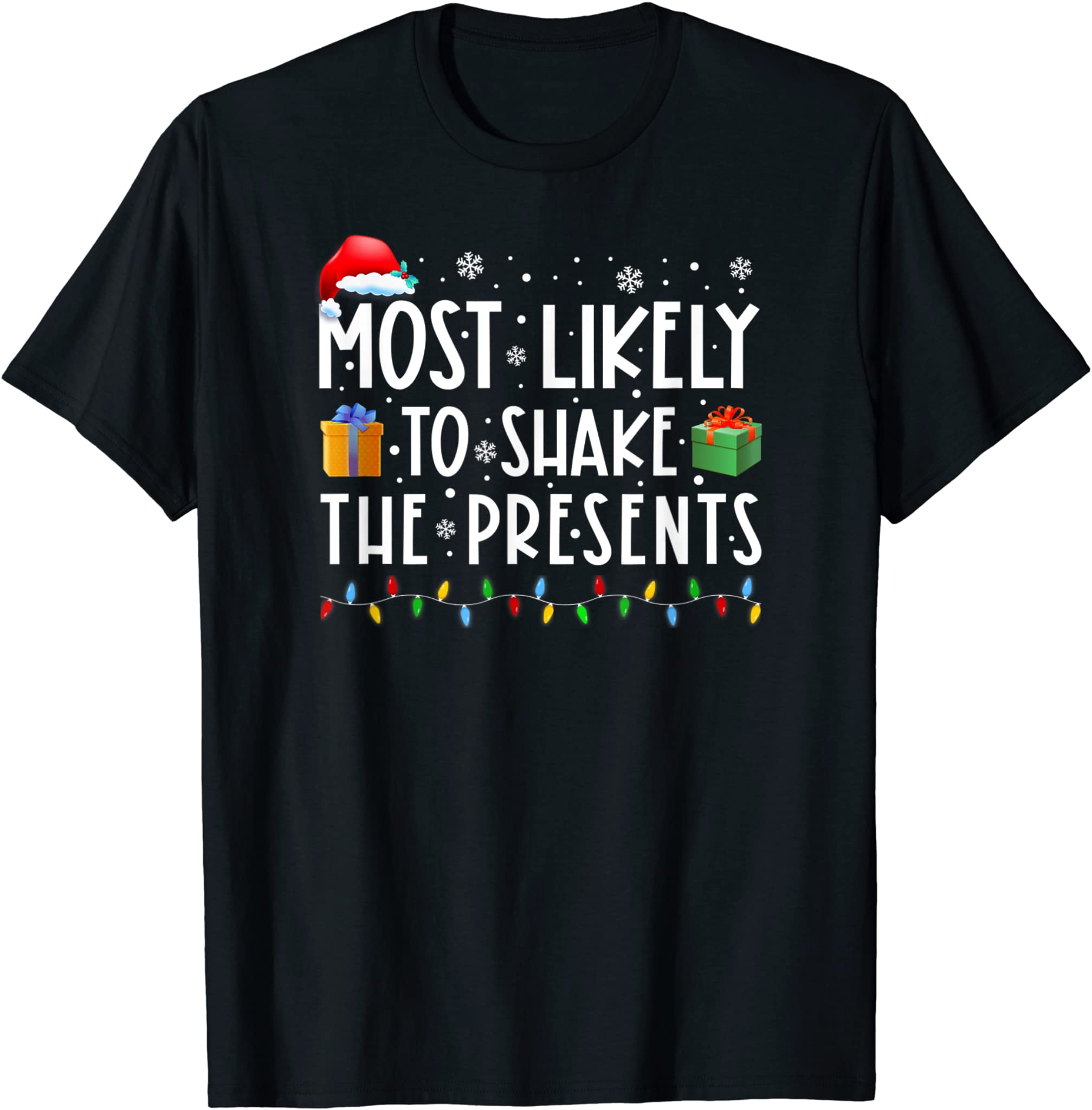 Most Likely To Shake The Presents Family Matching Christmas T-Shirt