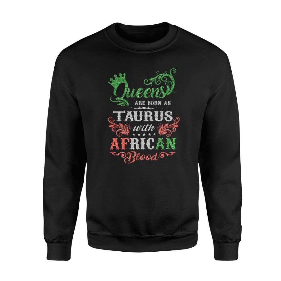 Taurus – Queens are born as taurus with african blood – Standard Fleece Sweatshirt