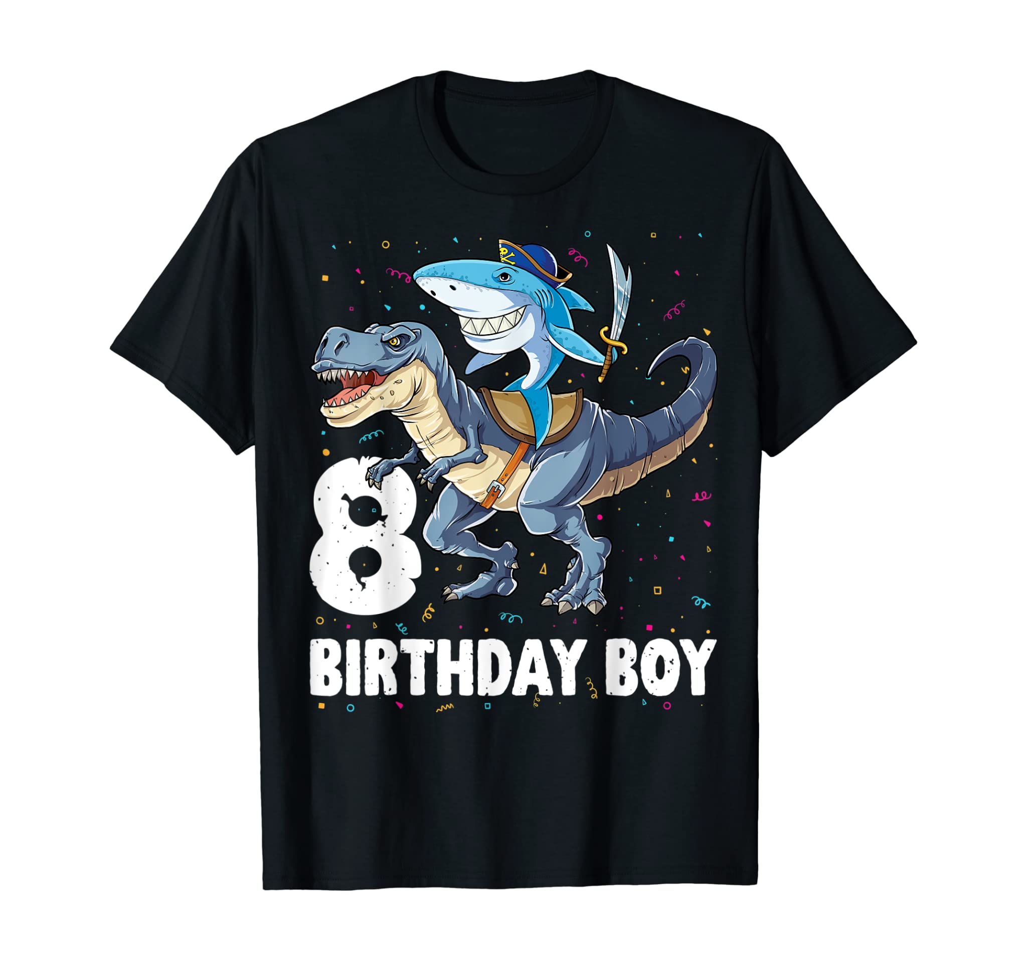 8 year old Shirt 8th Birthday Boy Shark Dinosaur Pirate Gift