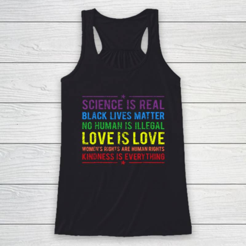 Science Is Real Black Lives Matter No Human Is Illegal Racerback Tank