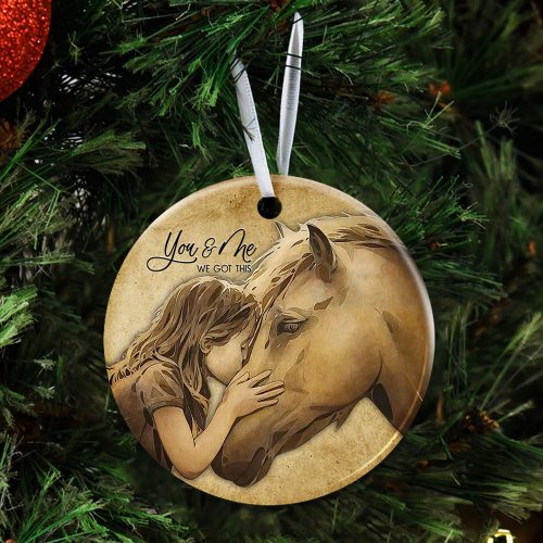 You And Me We Got This, Horse Ornament, Christmas Ornament, Christmas Decoration