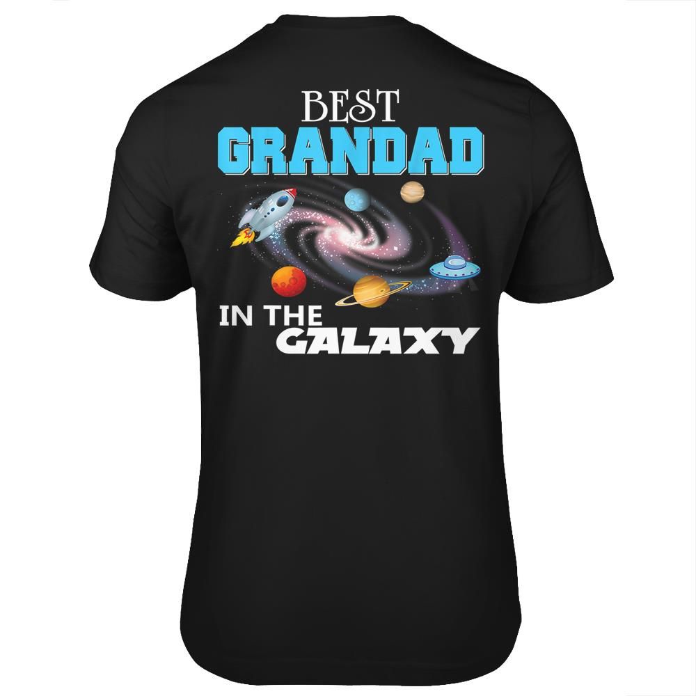 Best Grandad In The Galaxy Dad Grandpa Father Day Papa Daddy T-shirt Print on Back
