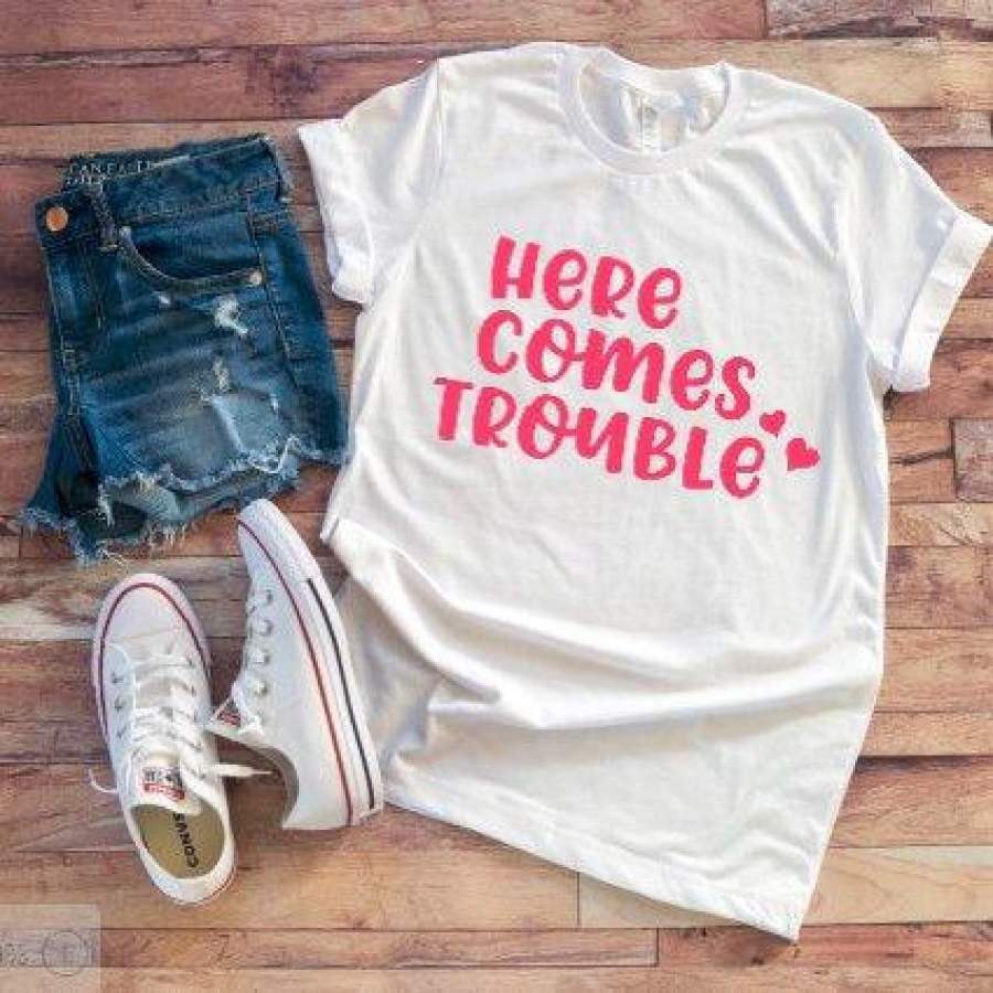 Cute Here Comes Trouble  Women’s White T-shirt / Funny Shirts/ Gift ideas / Cool Gifts / Gifts /Shirts / Sayings / T-shirts / Cute Shirt