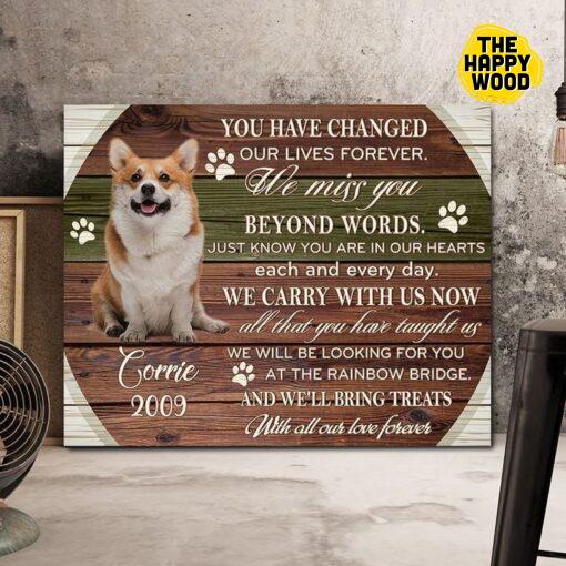 You Have Changed Our Lives Forever We Miss You Beyond Words We Carry With Us Now And We’Ll Bring Treats Corrie Custom Horizontal Canvas Poster For Home Decoration