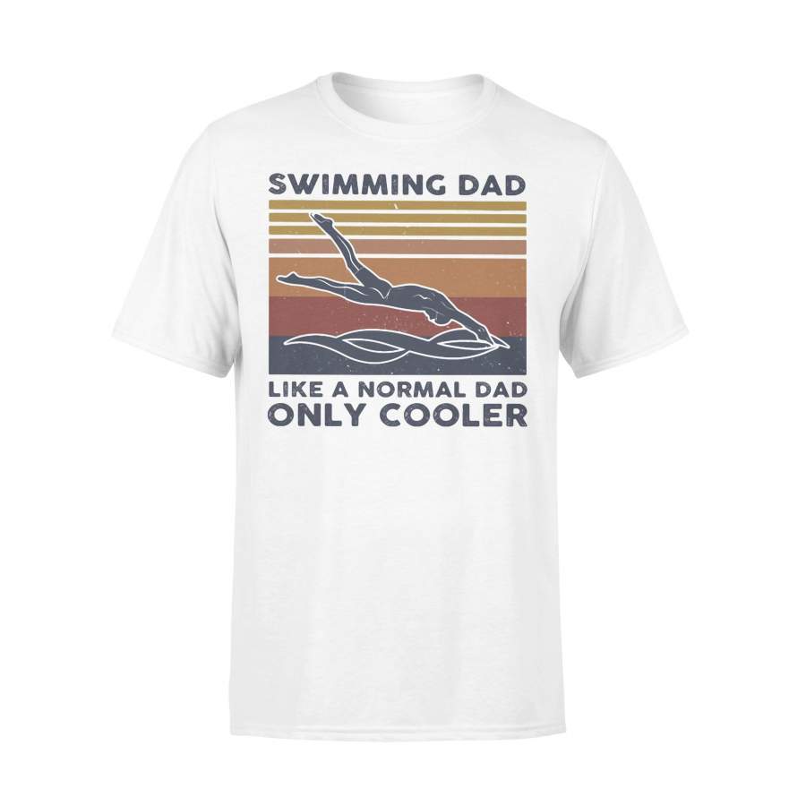Swimming Dad Like A Normal Dad Only Cooler Vintage Retro T-shirt