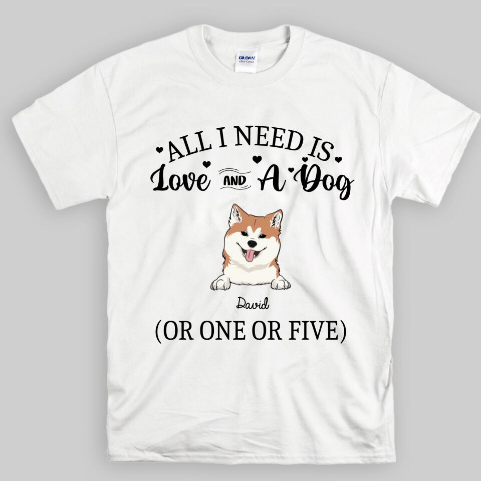 Personalized All I Need Is Love And A Dog T Shirts – Trending Personalized