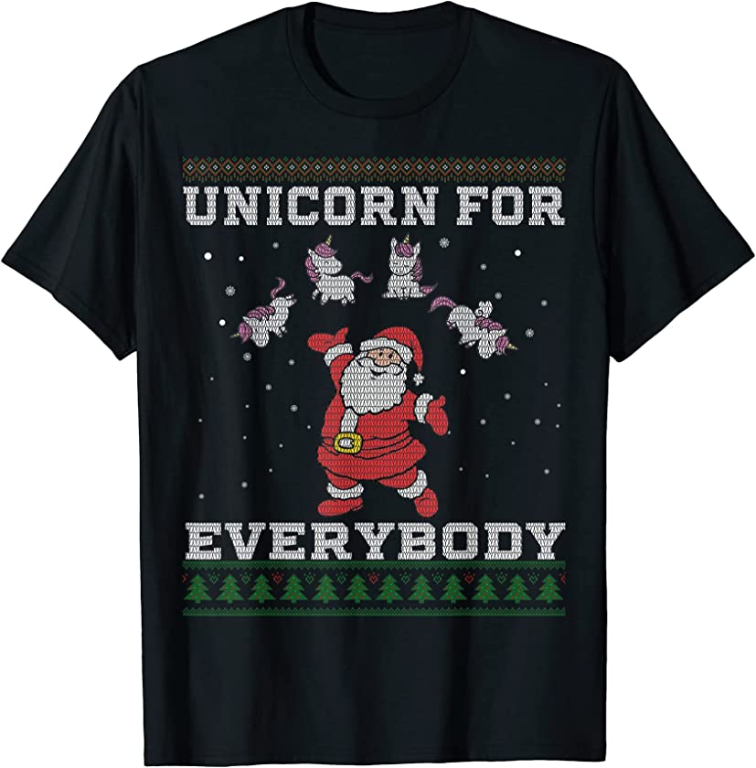 unicorn For Everybody Ugly Christmas Funny Xmas unicorn T-Shirt