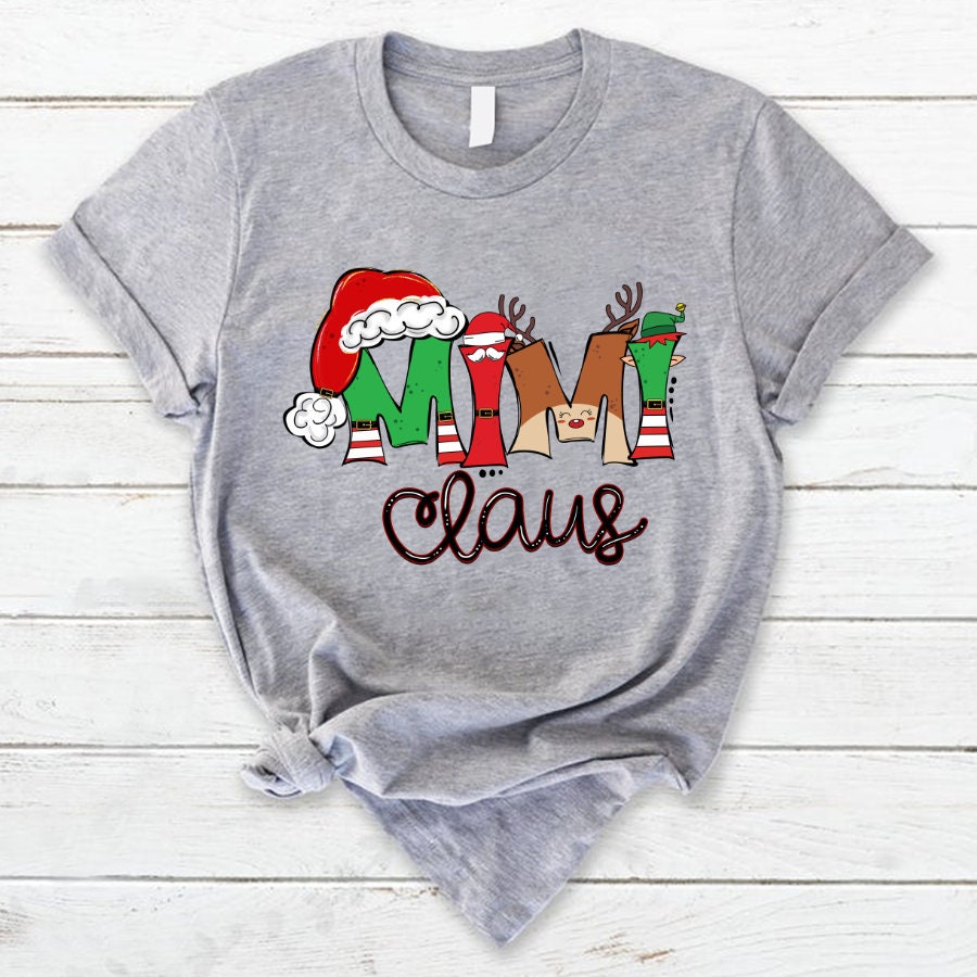 Personalized Mimi Claus T Shirt, Christmas Grandma Nana Mimi Claus Shirt Custom Title, Mimi Claus for Xmas, Christmas Mimi Claus Gift Shirt
