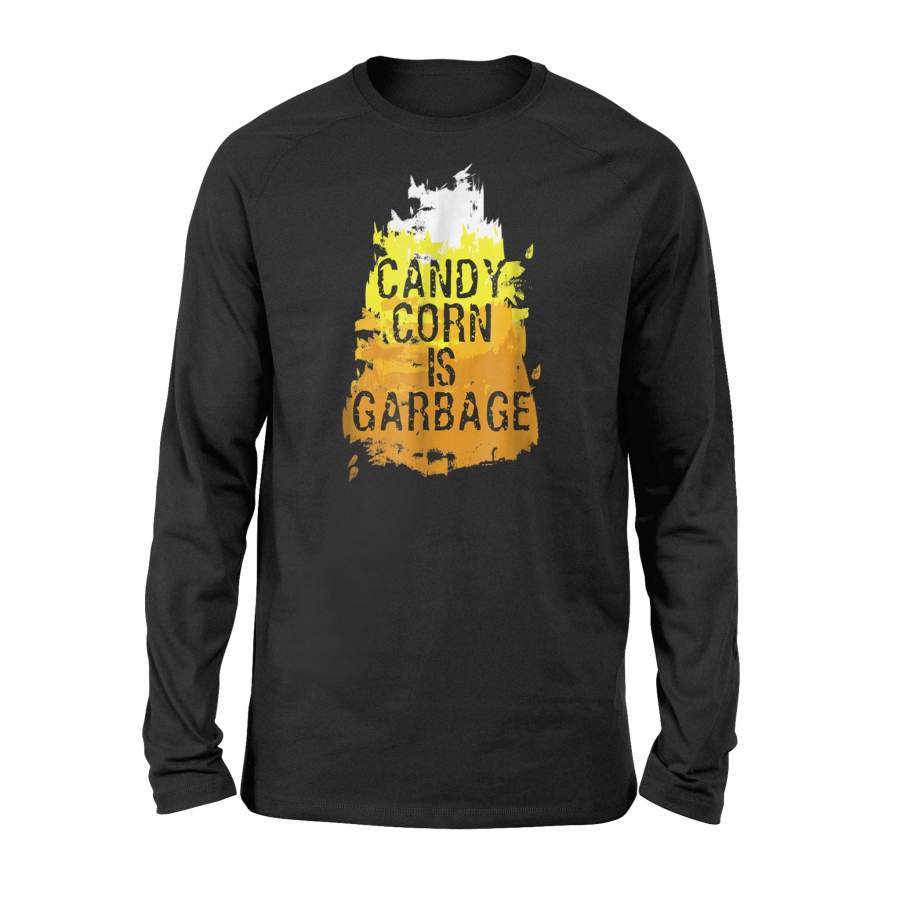 Candy Corn Is Garbage Funny Halloween Long Sleeve T shirt