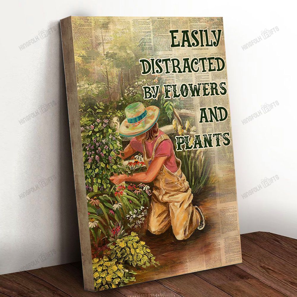 Gardener Easily Distracted By Flowers And Plants Canvas Poster Wall Art, Poster Print, Canvas Print Wall Decor