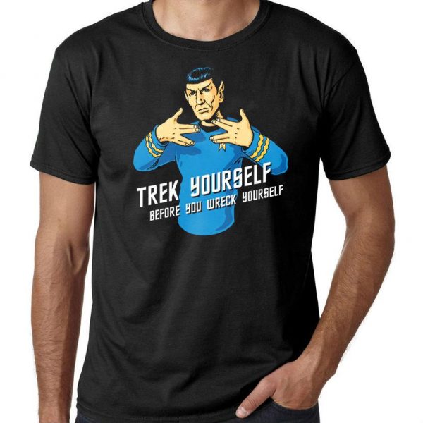 Trek Yourself Before You Wreck Yourself Spock Shirt