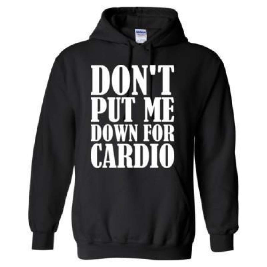 AGR Donot Put Me Down For Cardio – Heavy Blend™ Hooded Sweatshirt