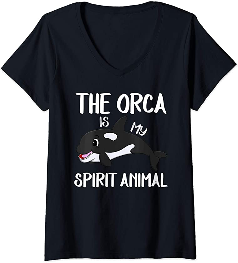 Womens The Orca Is My Spirit Animal Funny Killer Whale Lover Gift V-Neck T-Shirt