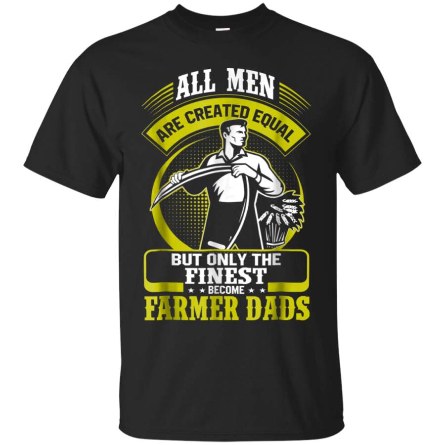 AGR All Men Are Created Equal T Shirt, Farmer Dads T Shirt