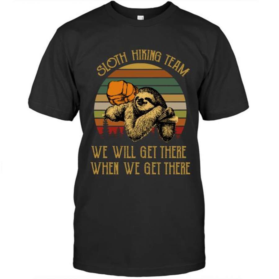 Sloth Hiking Team We Will Get There When We Get There, Classic Vintage Retro – Gildan Short Sleeve Shirt