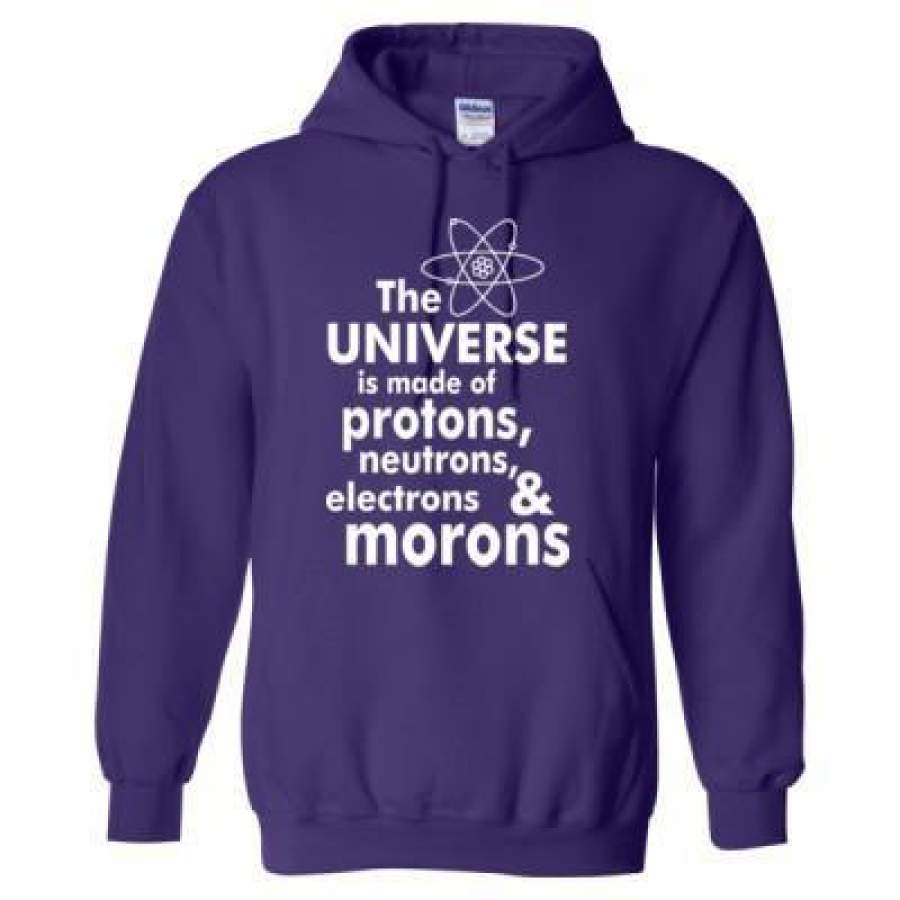 AGR The Universe Made Of Protons Neutrons Electrons And Morons – Heavy Blend™ Hooded Sweatshirt