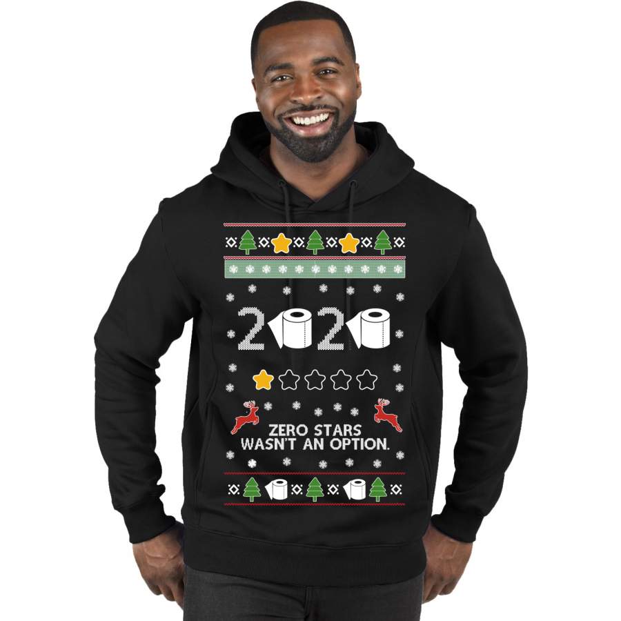 2020 Zero Stars Wasnt an Option Ugly Christmas Sweater Premium Graphic Hoodie Sweatshirt