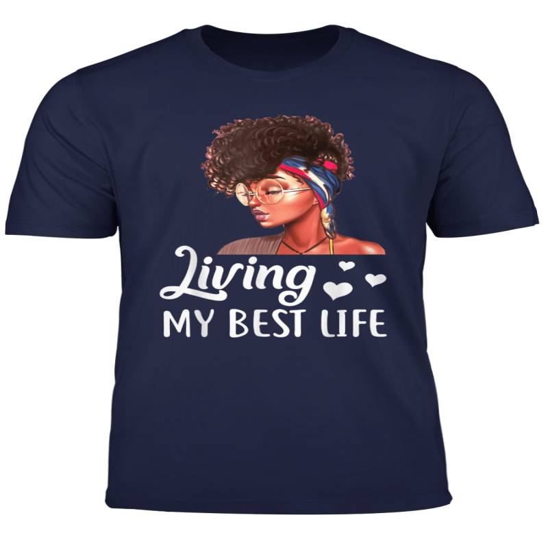 Living My Best Life Black Queen Gift Shirt