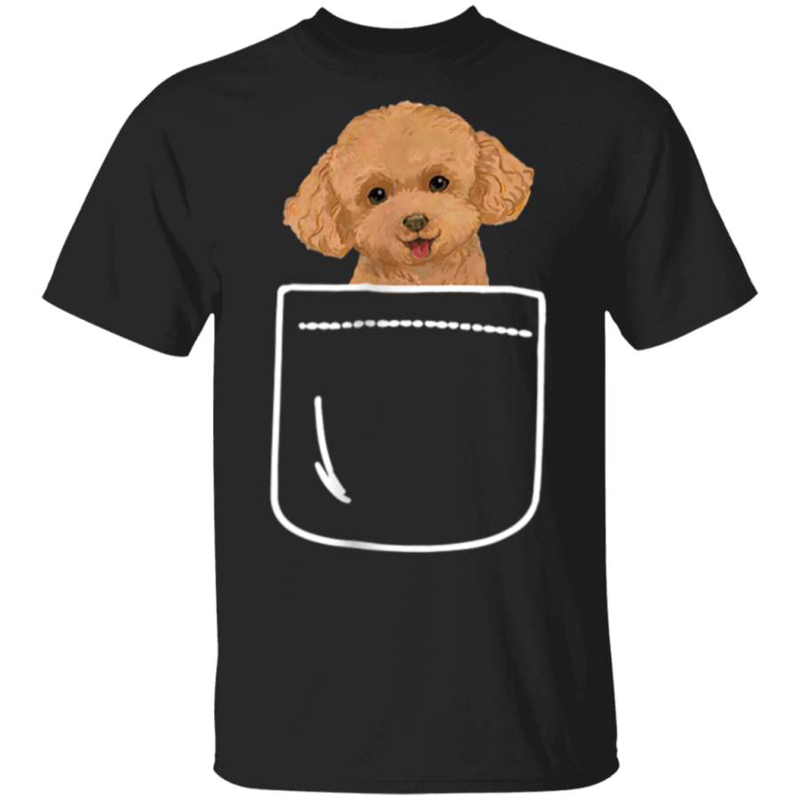 Cute Toy Poodle Dog In Your Pocket TShirt Puppy Lover Gift