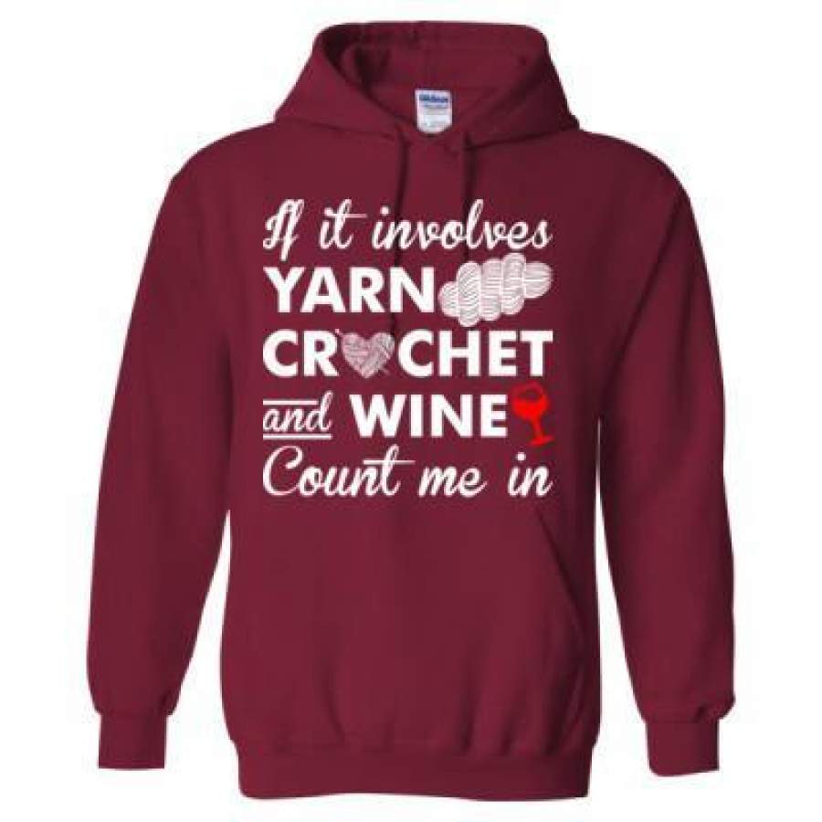 AGR If It Involves Yarn Crochet Wine Count Me In – Heavy Blend™ Hooded Sweatshirt