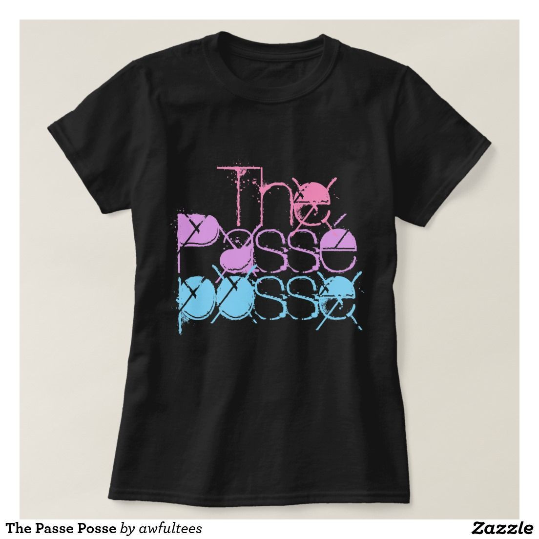 The Passe Posse Shirt