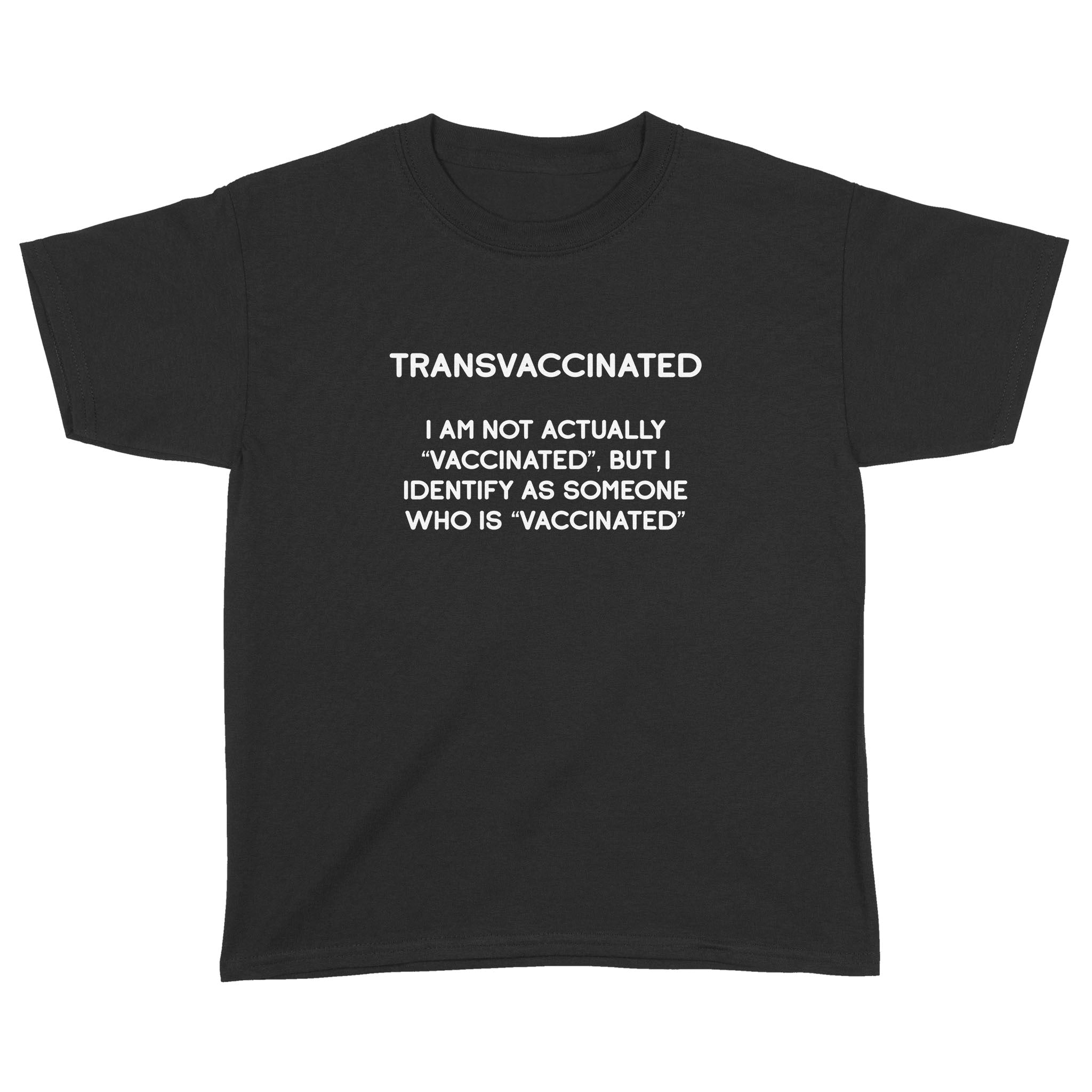 Trans Vaccinated Funny Vaccine Meme 2021 Shirts – Standard Youth T-Shirt