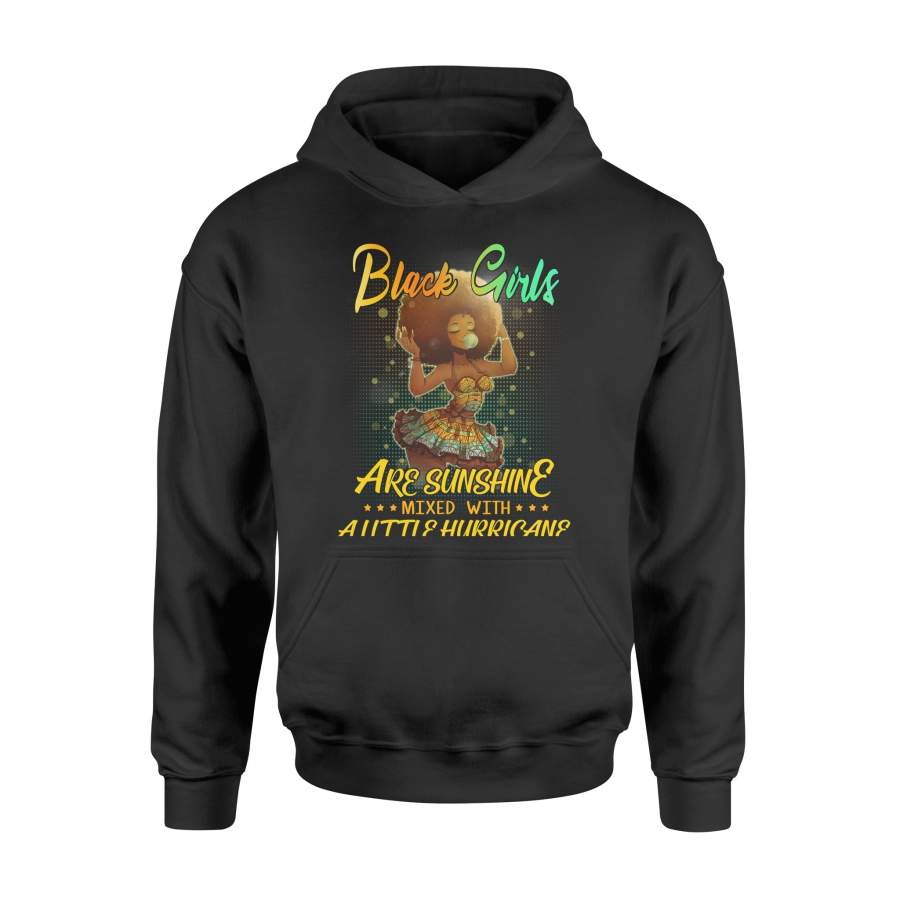 Black Girl Are Sunshine Mixed With Alittke Hurrican Hoodie