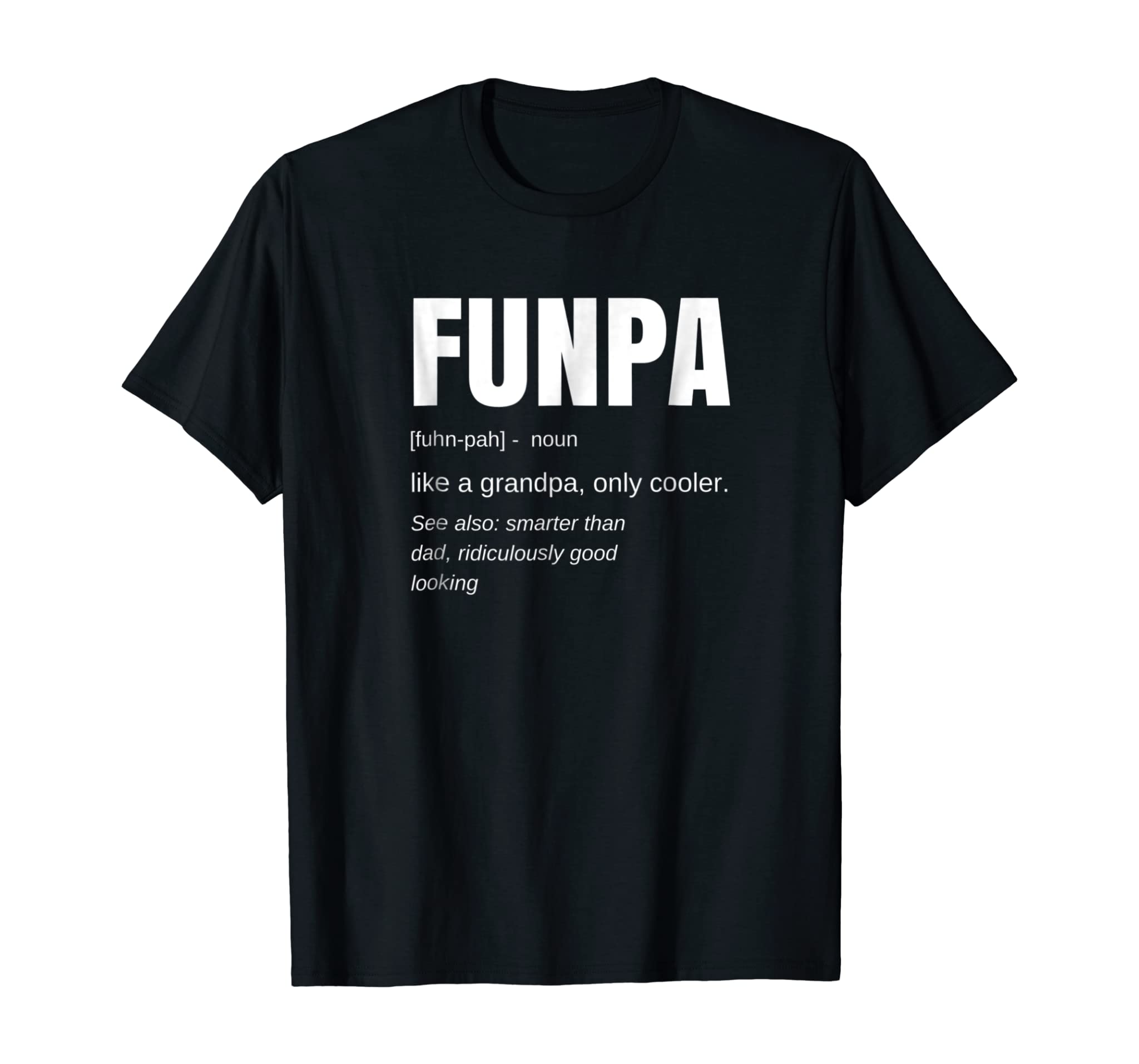 Funny FUNPA Fun Grandpa Novelty T Shirt