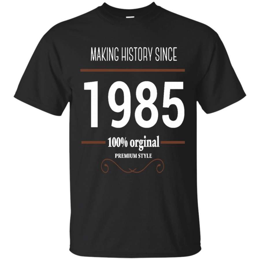 AGR Father s Day T-Shirts Making History Since 1985 Shirts Hoodies Sweatshirts