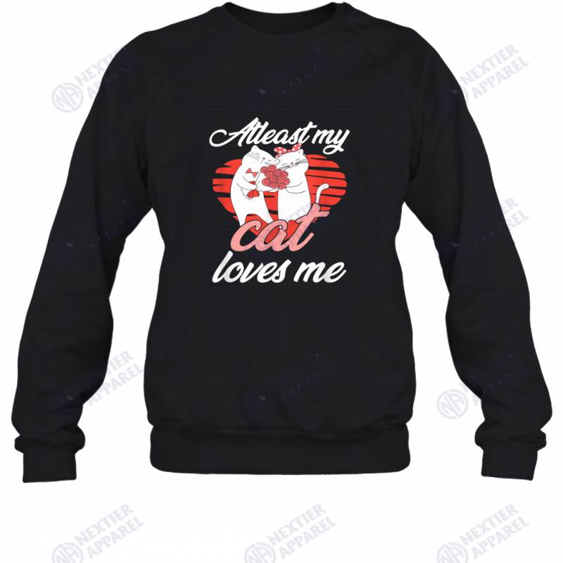 Valentines Day Cat Mom Dad Kitten Lover My Cat Loves Me Sweatshirt