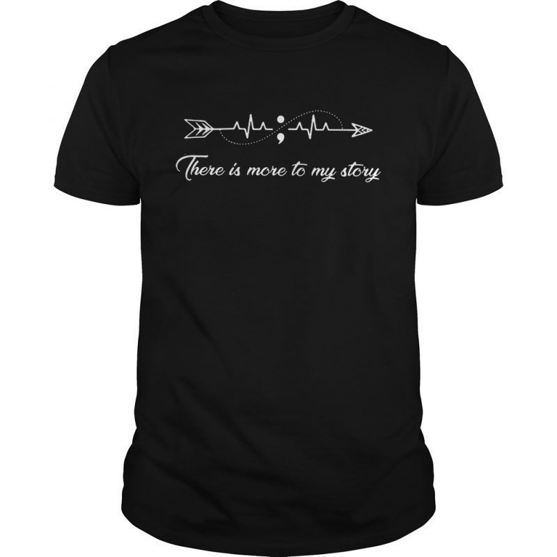 There Is More To My Story Arrow Heartbeat shirt