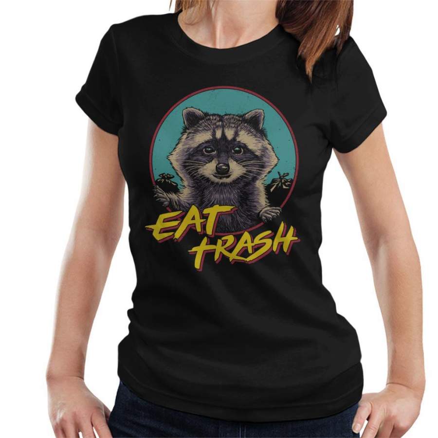 Eat Trash Panda Raccoon Women’s T-Shirt