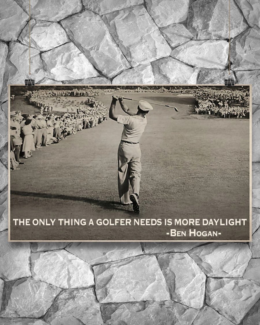 Golf The Only Thing A Golfer Need Is More Daylight Horizontal Canvas And Poster | Wall Decor Visual Art